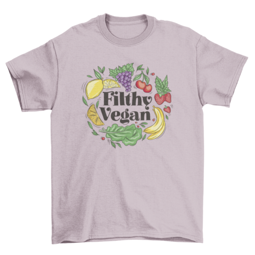 Funny filthy vegan t-shirt